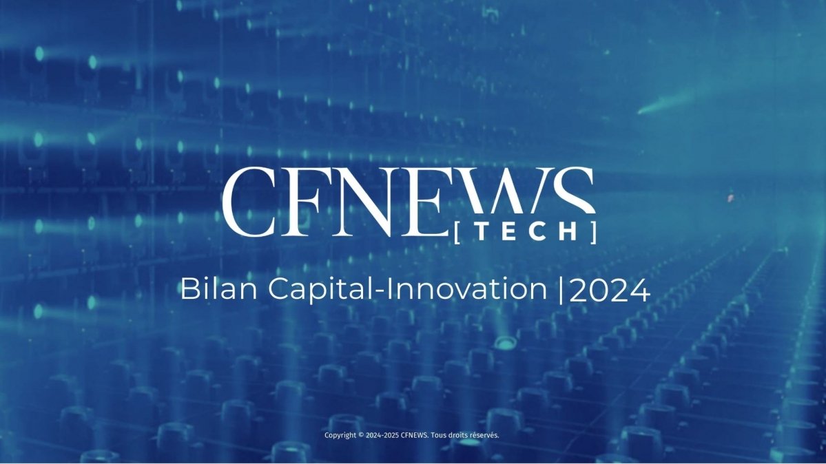 Bilan Capital-innovation 2024. © CFNEWS.net Bilan Capital-innovation 2024. © CFNEWS.net